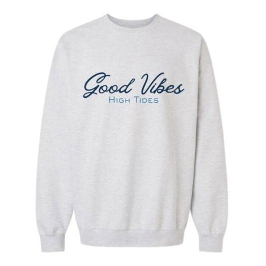 Gray sweatshirt with 'Good Vibes High Tides' text on a white background