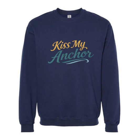 Navy blue sweatshirt with 'Kiss My Anchor' text on a white background